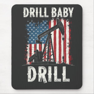 Drill Baby Drill Amerikaanse Trump Energie Economi Muismat