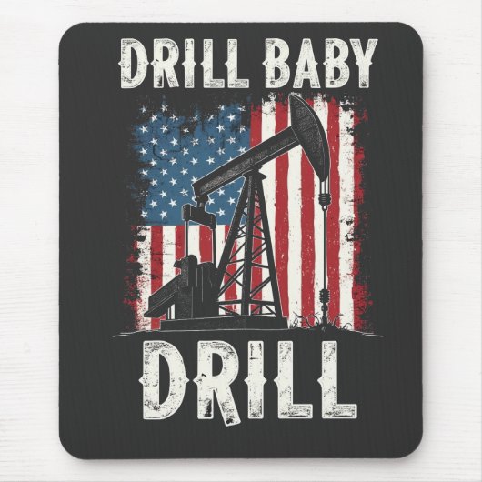 Drill Baby Drill Amerikaanse Trump Energie Economi Muismat (Voorkant)