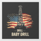 Drill Baby Drill Amerikaanse Trump Energie Economi Raamsticker (Vel)