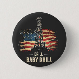 Drill Baby Drill Amerikaanse Trump Energie Economi Ronde Button 5,7 Cm