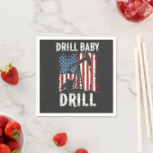 Drill Baby Drill Amerikaanse Trump Energie Economi Servet (Insitu)