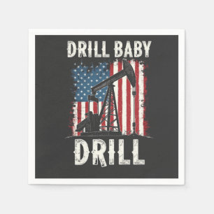 Drill Baby Drill Amerikaanse Trump Energie Economi Servet