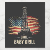 Drill Baby Drill Amerikaanse Trump Energie Economi Wijn Etiket (Enkel label)