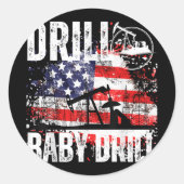 Drill Baby Drill Oilfield Amerikaanse vlag olie Dr Ronde Sticker (Voorkant)
