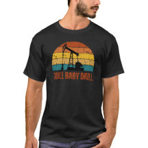 Drill Baby Drill Retro Sunset Style T-shirt