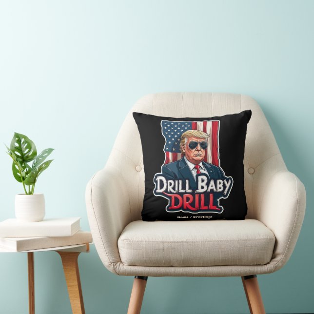 Drill Baby Drill Trump 2025, de Amerikaanse onafha Kussen (Stoel)