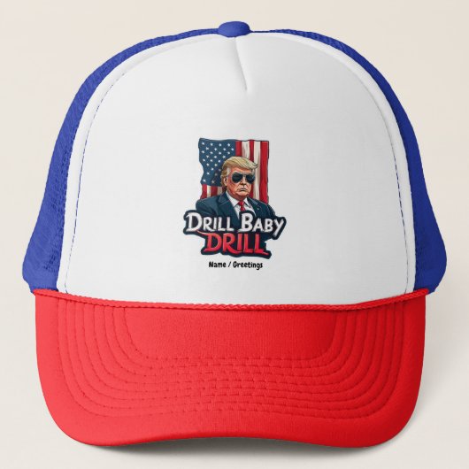 Drill Baby Drill Trump 2025, de Amerikaanse onafha Trucker Pet (Voorkant)