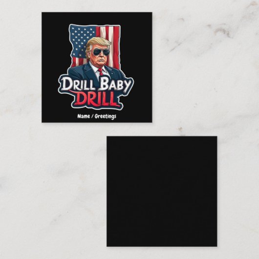 Drill Baby Drill Trump 2025, de Amerikaanse onafha Vierkante Visitekaartje (Voorkant / Achterkant)