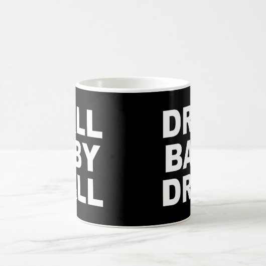 Drill Baby Drill Worker In Boren Rig Idee Koffiemok (Center)