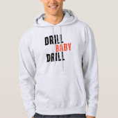 Drill Baby Sweatshirt (Voorkant)