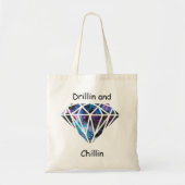 Drillin en Chillin Tote Bag (Voorkant)