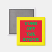 DRINGEND "ZET DE KACHEL UIT", LELIJK MERKBAAR MAGNEET (Voorkant / Achterkant)