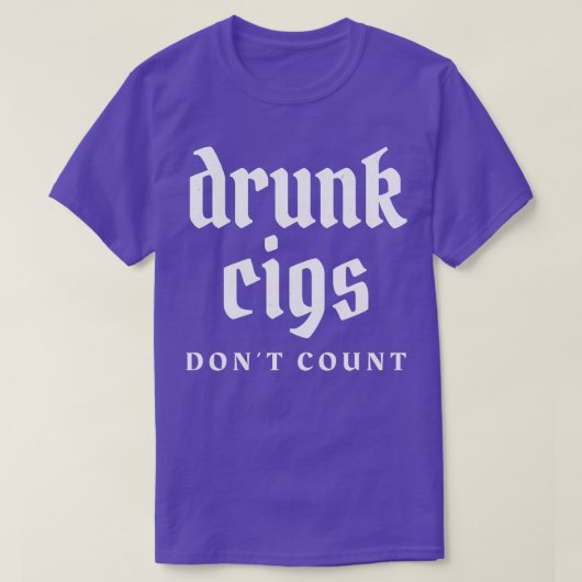 Drink aantal sigaren t-shirt (Design voorkant)
