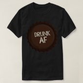 Drink AF Funny Beer Bottle Top Slogan T-shirt (Design voorkant)