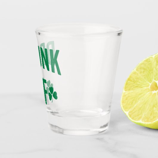 Drink AF Funny St. Patrick's Day Quote Shot Glas (Rechts)
