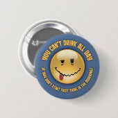 Drink All Day Ronde Button 5,7 Cm (Voorkant /achterkant)