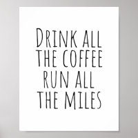 Drink alle koffie, loop alle kilometers