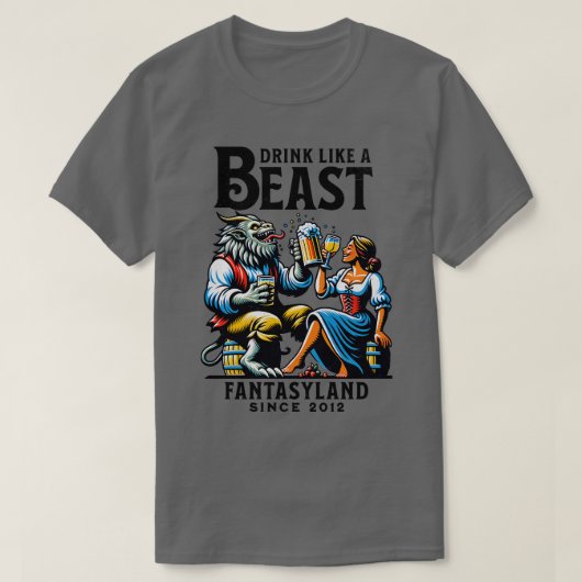 Drink als een Beast Fantasyland Orlando Themapark T-shirt (Design voorkant)