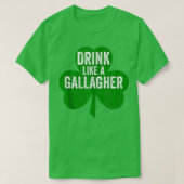 Drink als een galagher Funny Saint Patricks Day G T-shirt (Design voorkant)