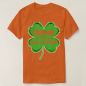Drink als een galagher klaver Irish Saint Patricks T-shirt (Design voorkant)