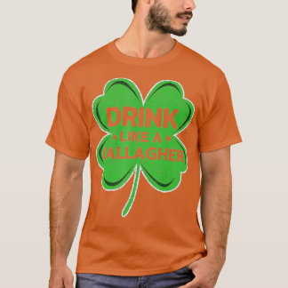 Drink als een galagher klaver Irish Saint Patricks T-shirt
