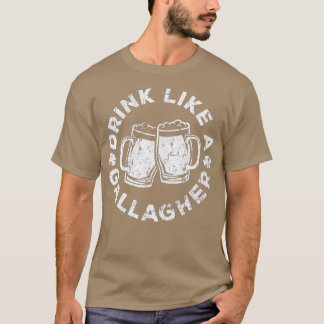 Drink als een Gallagher Saint Patrick Day T-shirt