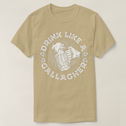 Drink als een Gallagher Saint Patrick's Day Gift T-shirt (Design voorkant)
