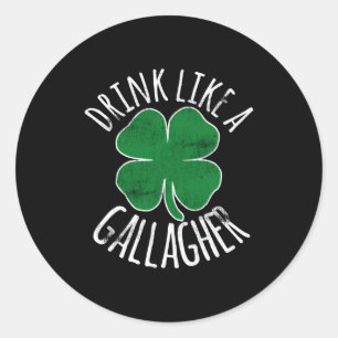 Drink Als Een Gallagher St Patricks Day Bier Shamr Ronde Sticker