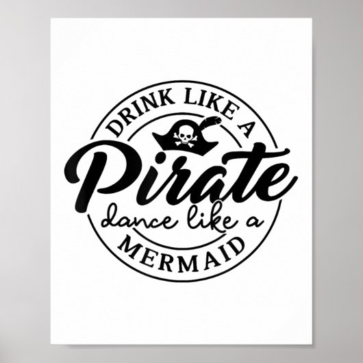 Drink als een piratendans als een zeemeermin praat poster (Voorkant)