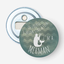 Drink als een vis! button flesopener