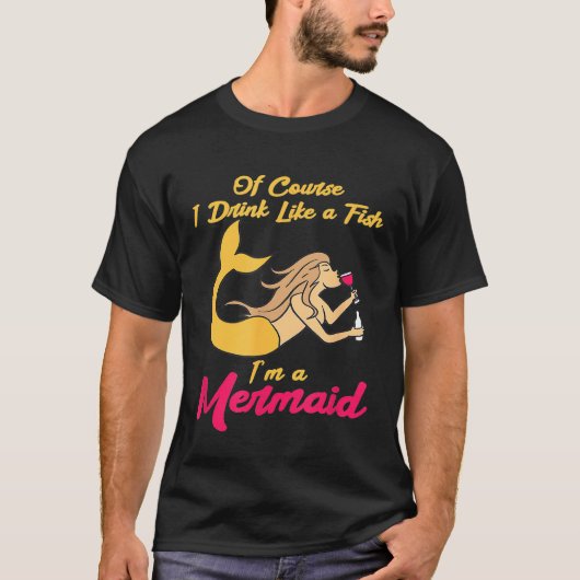 Drink als een vis in een zeemeermin wijn likeur Dr T-shirt (Voorkant)