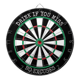 Drink Als Je Mist – Geen Excuses Dartbord