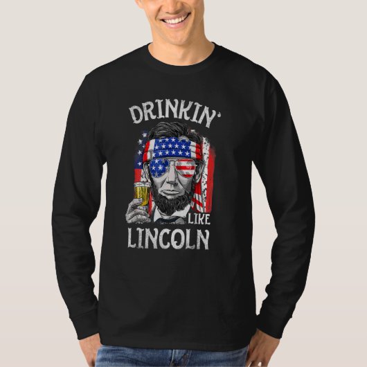 Drink als Lincoln 4 juli Mannen Abraham Meri T-shirt (Voorkant)