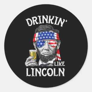 Drink als Lincoln 4 juli Mannen Abraham Ronde Sticker