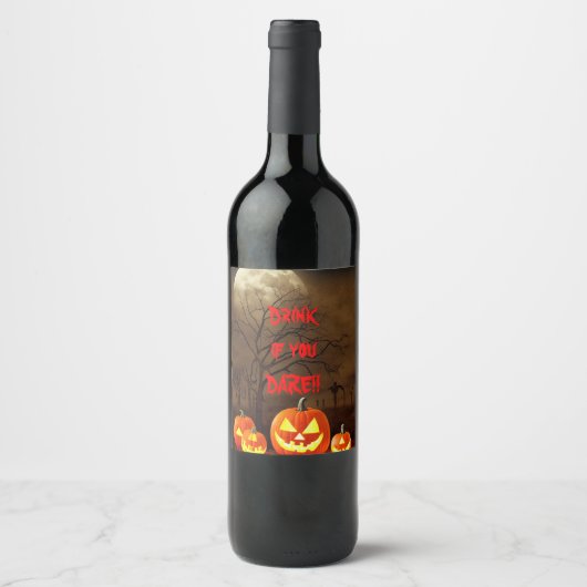 Drink als u Dare Halloween Creepy Graveyard Wijn Etiket (Voorkant)