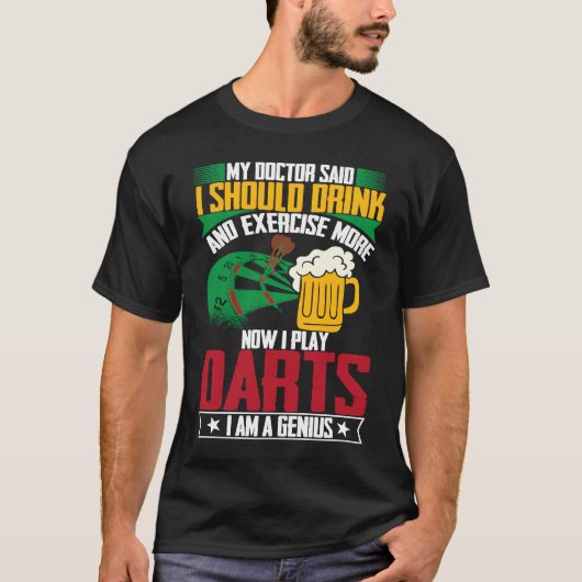 Drink and Exercise more with Darts Bullseye Darts T-shirt (Voorkant)