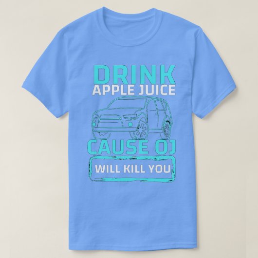 drink appelsap want pj zal je doden t-shirt (Design voorkant)