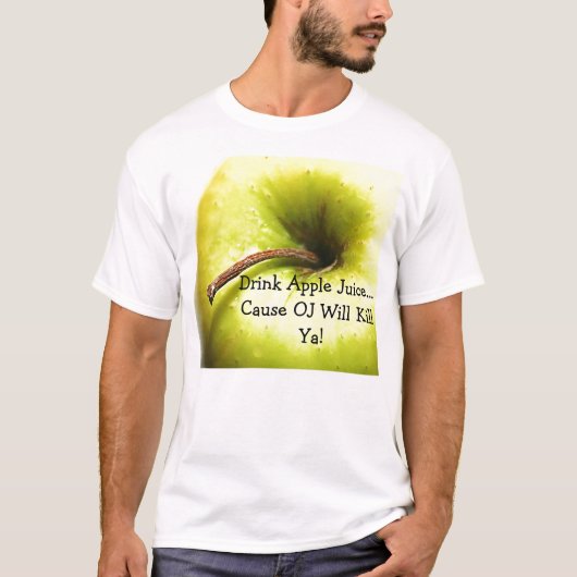 Drink Apple Juice...want PB zal je doden! T-shirt (Voorkant)