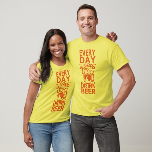 drink beer alcohol cithumour every day t-shirt (Unisex)