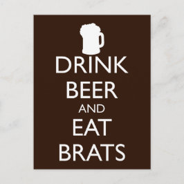 DRINK BEER AND EAT BRATS BRIEFKAART