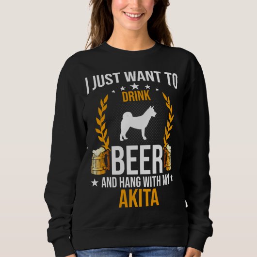 Drink Beer And Hang With My Akita Dog Trui (Voorkant)