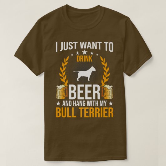 Drink Beer en hang met mijn bull Terrier Hondenlie T-shirt (Design voorkant)