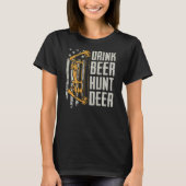 Drink Beer Hunt Deer Bow Hunting Archery Drink T-shirt (Voorkant)