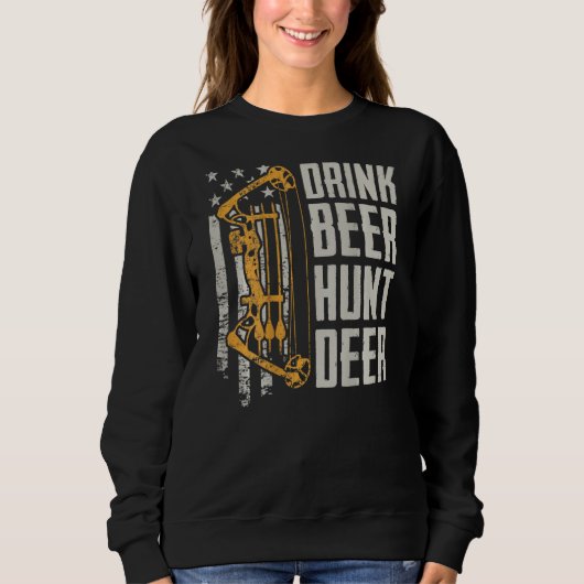 Drink Beer Hunt Deer Bow Hunting Archery Drink Trui (Voorkant)