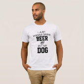 drink bier bederf mijn hond grappig biertje plezie t-shirt (Voorkant volledig)