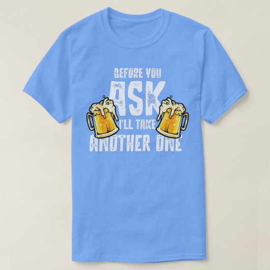 Drink Bier Drink Een Feest Bier T-shirt (Design voorkant)
