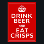 Drink Bier en Eat Crisps ~ British Fun Beer Poster<br><div class="desc">Drink Beer en Eat Crisps ~ British Fun Beer Poster. Gesproken over het Poster van de Tweede Wereldoorlog "Kalm houden en doorgaan". Het zou geweldig zijn voor een pub of bar.</div>