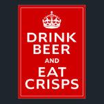 Drink Bier en Eat Crisps ~ British Fun Beer Poster<br><div class="desc">Drink Beer en Eat Crisps ~ British Fun Beer Poster. Gesproken over het Poster van de Tweede Wereldoorlog "Kalm houden en doorgaan". Het zou geweldig zijn voor een pub of bar.</div>