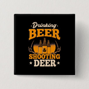 Drink bier en jaagster vierkante button 5,1 cm
