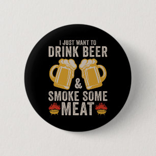 Drink bier en rook wat vlees BBQ grillen Ronde Button 5,7 Cm